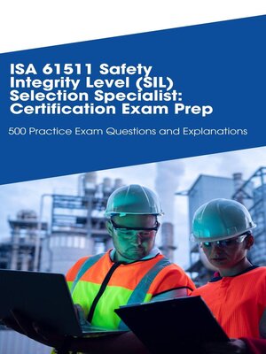 cover image of ISA 61511 Safety Integrity Level (SIL) Selection Specialist